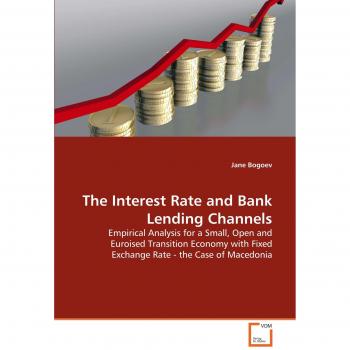 The Interest Rate and Bank Lending Channels