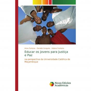 Educar os jovens para Justiça e Paz: na perspectiva da Universidade Católica de Moçambique