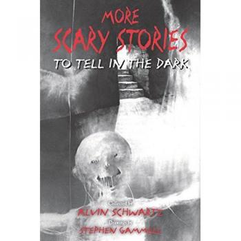 More Scary Stories to Tell in the Dark (Scary Stories, 2)