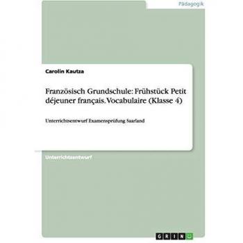 Französisch Grundschule: Frühstück Petit déjeuner français. Vocabulaire