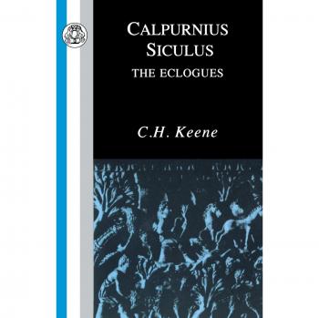 Calpurnius Siculus: Eclogues
