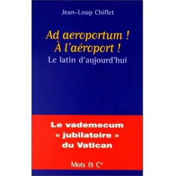 Ad aeroportum ! A l'aéroport ! Le latin d'aujourd'hui