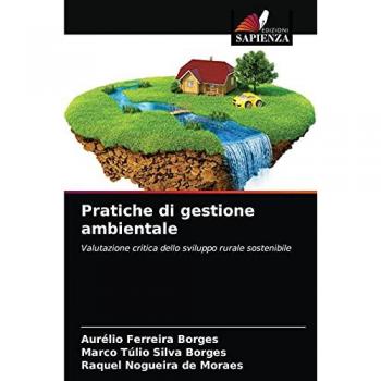 Pratiche di gestione ambientale: Valutazione critica dello sviluppo rurale sostenibile