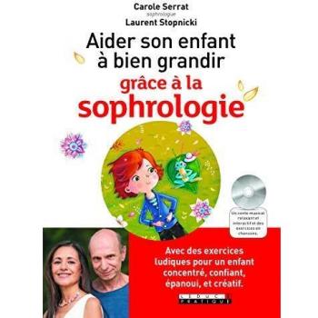 Aider son enfant à bien grandir grâce à la sophrologie !