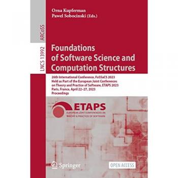 Foundations of Software Science and Computation Structures: 26th International Conference, FoSSaCS 2023, Held as Part of the European Joint ... Notes in Computer Science, 13992, Band 13992)