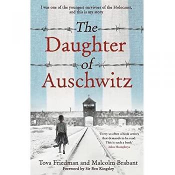 The Daughter Of Auschwitz: The Sunday Times Bestseller