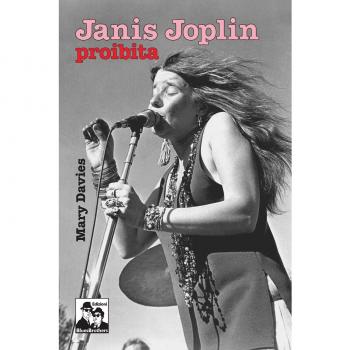 Janis Joplin. Proibita