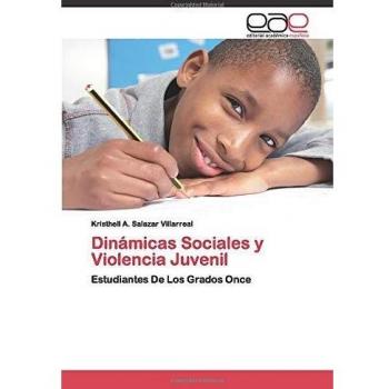 Dinámicas Sociales y Violencia Juvenil: Estudiantes De Los Grados Once
