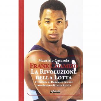 Frank Chamizo. La rivoluzione della lotta