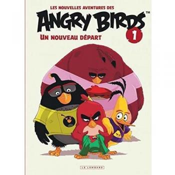 Les nouvelles aventures des Angry Birds, Tome 1 : Un nouveau départ
