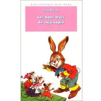 Les Bons trucs de Jojo Lapin (Hachette Jeunesse)