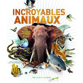 Incroyables animaux