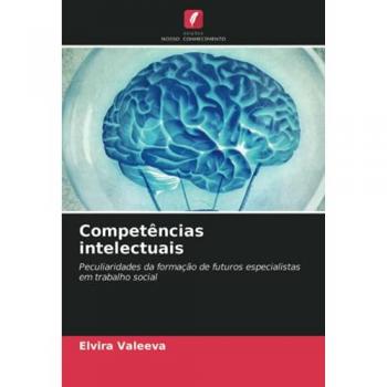 Competências intelectuais: Peculiaridades da formação de futuros especialistas em trabalho social