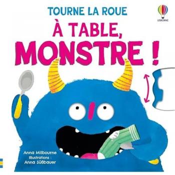 À table, monstre !