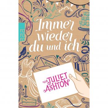 Immer wieder du und ich von Juliet Ashton (Taschenbuch)