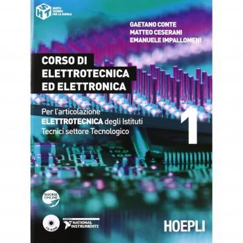 Corso di elettrotecnica ed elettronica. Per l'articolazione elettronica degli Istituti Tecnici settore Tecnologico