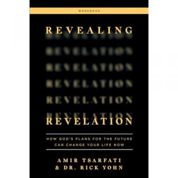 Amir Tsarfati Revealing Revelation Workbook: How God's Plans for the Future Can Change Your Life Now