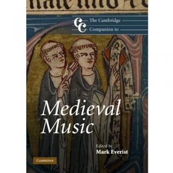 The Cambridge Companion to Medieval Music (Cambridge Companions to Music)