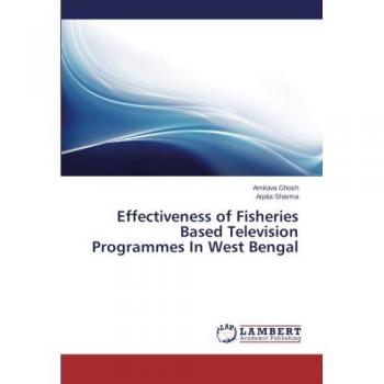 Effectiveness of Fisheries Based Television Programmes In West Bengal