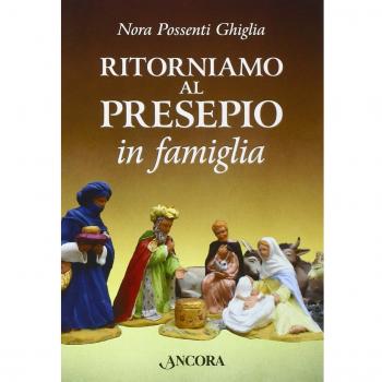 Ritorniamo al presepio in famiglia