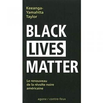 Black Lives Matter: Le renouveau de la révolte noire américaine