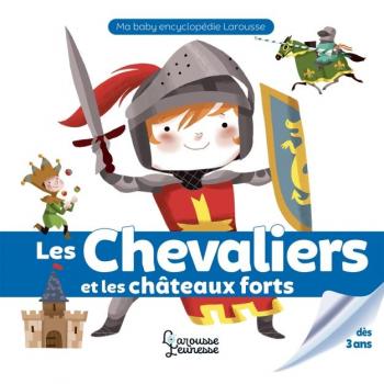 Les chevaliers et les châteaux forts
