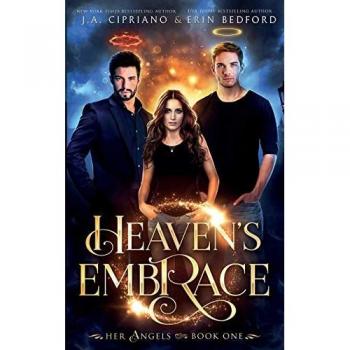 Heaven's Embrace (Her Angels, Band 1)