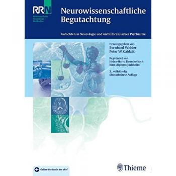 Neurowissenschaftliche Begutachtung: Gutachten in Neurologie und nicht-forensischer Psychiatrie