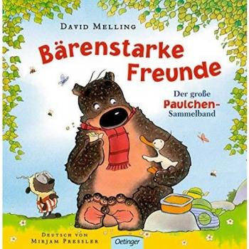 David Melling Bärenstarke Freunde: Der Große Paulchen-Sammelband