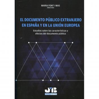 El documento público extranjero en España y en la Unión Europea