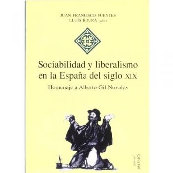 Sociabilidad y liberalismo en la españa del siglo xix