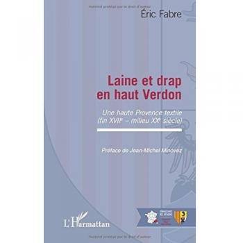 Laine et drap en haut Verdon: Une haute Provence textile -