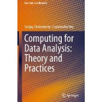 Dey, Lopamudra: Computing for Data Analysis: Theory and Practices