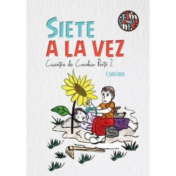 Siete a la vez cuentos de carubia parte 2 (Tapa blanda).