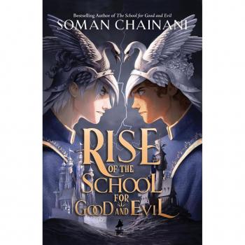 THE SCHOOL FOR GOOD AND EVIL 7: THE RISE OF THE SC