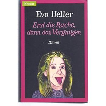 Erst Die Rache, Dann Das Vergnugen