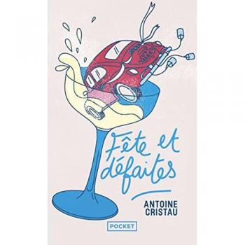 Antoine Cristau Fête Et Défaites