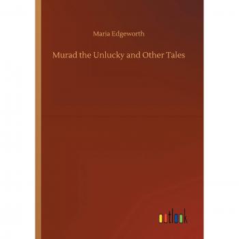 Murad the Unlucky and Other Tales