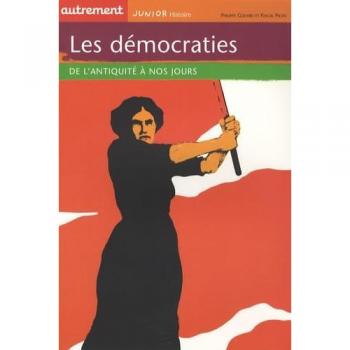 Les démocraties de l'antiquité à nos jours