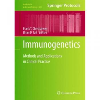Immunogenetics: Methods and Applications in Clinical Practice (Methods in Molecular Biology)