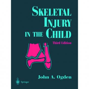 Skeletal Injury in the Child