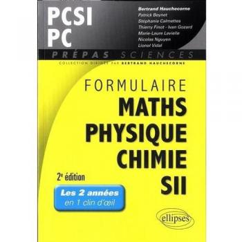 Formulaire Maths Physique Chimie SII PCSI PC
