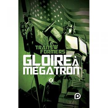 The Transformers : Gloire à Mégatron