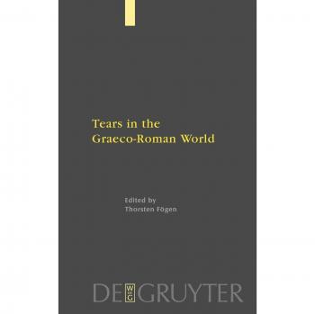 Tears in the Graeco-Roman World
