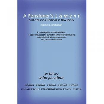 Philippon, Benoit G.: A Pensioner's Lament