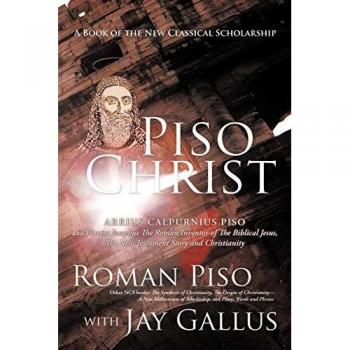 Piso Christ: A Book of the New Classical Scholarship
