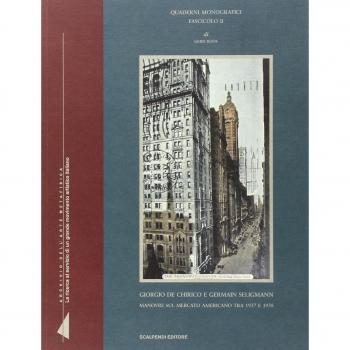 Giorgio de Chirico e Germain Seligmann: manovre sul mercato americano tra 1937 e 1938. Ediz. illustrata