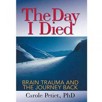 The Day I Died: Brain Trauma and the Journey Back