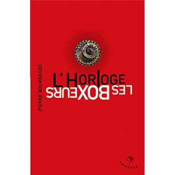 L'horloge : Les boxeurs