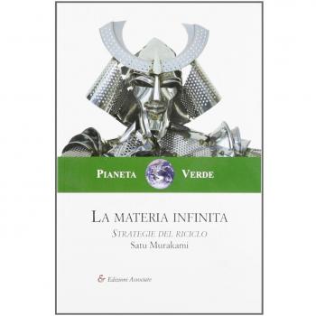La materia infinita. Strategie del riciclo